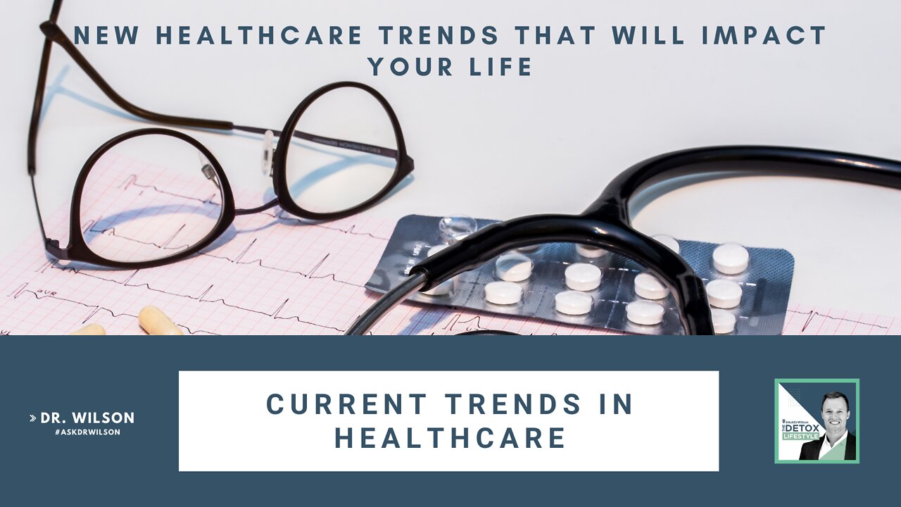 Current Trends in HealthCare