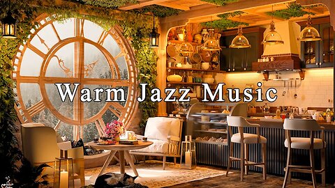 Warm Jazz Music & Cozy Coffee Shop Ambience ☕ Relaxing Jazz Instrumental Music to Relax, Study, Work