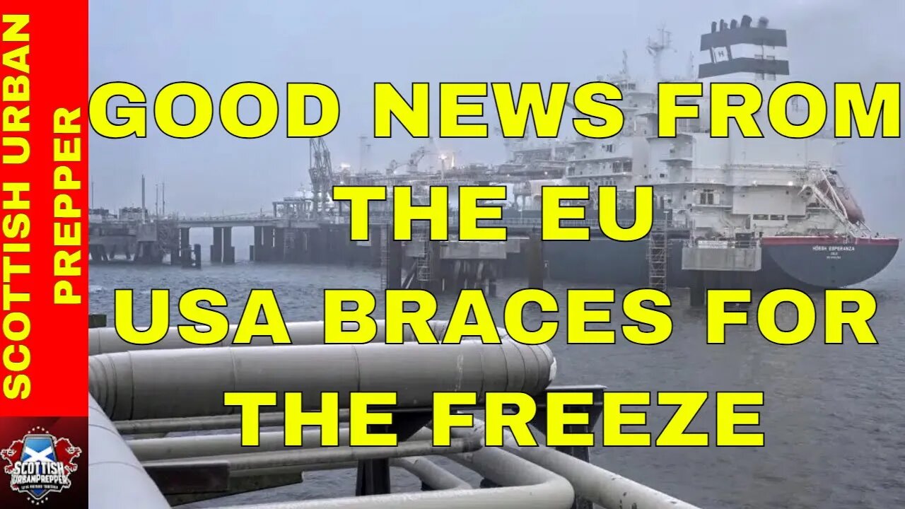 Prepping - USA Freezes, Gas Export's will be tight, Good News from the EU