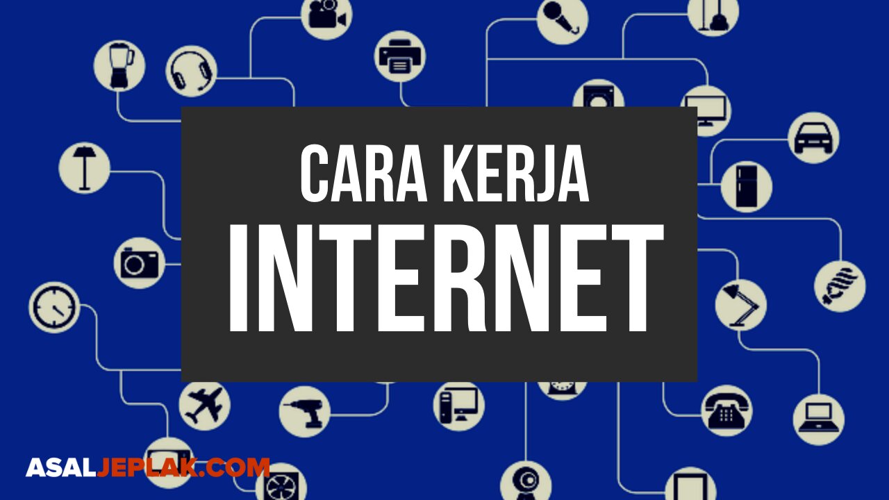 CARA KERJA INTERNET