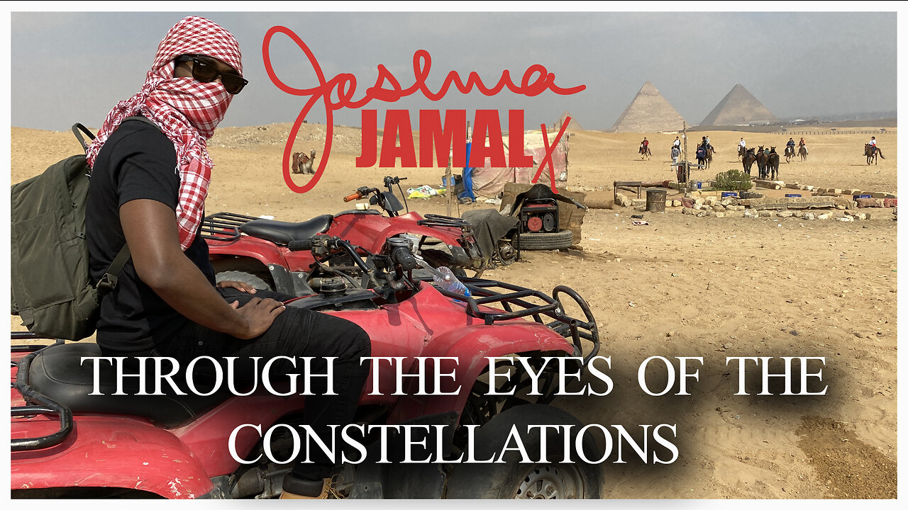 016: Through The Eyes of The Constellations (from Egypt)