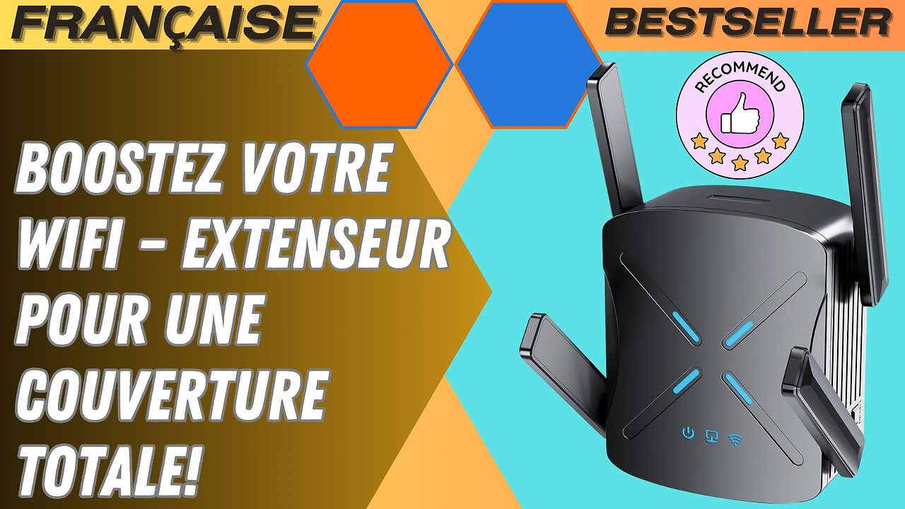 Maximisez votre WiFi – Extenseur cinq étoiles pour une couverture totale!