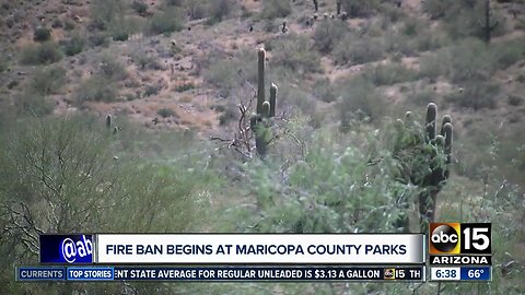 Fire ban goes into effect early at Maricopa County parks