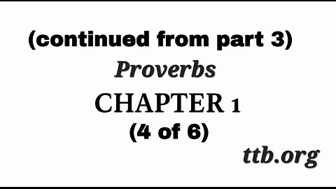 Proverbs Chapter 1 (Bible Study) (4 of 6)