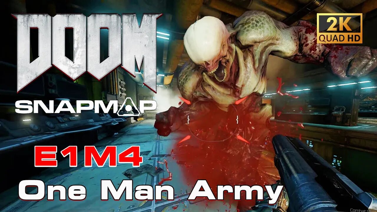 DOOM SnapMap - One Man Army | E1M4