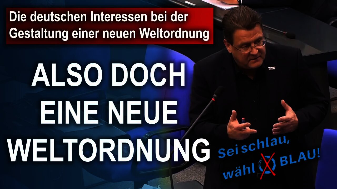 Die deutschen Interessen bei der Gestaltung einer neuen Weltordnung Stephan Brandner AfD