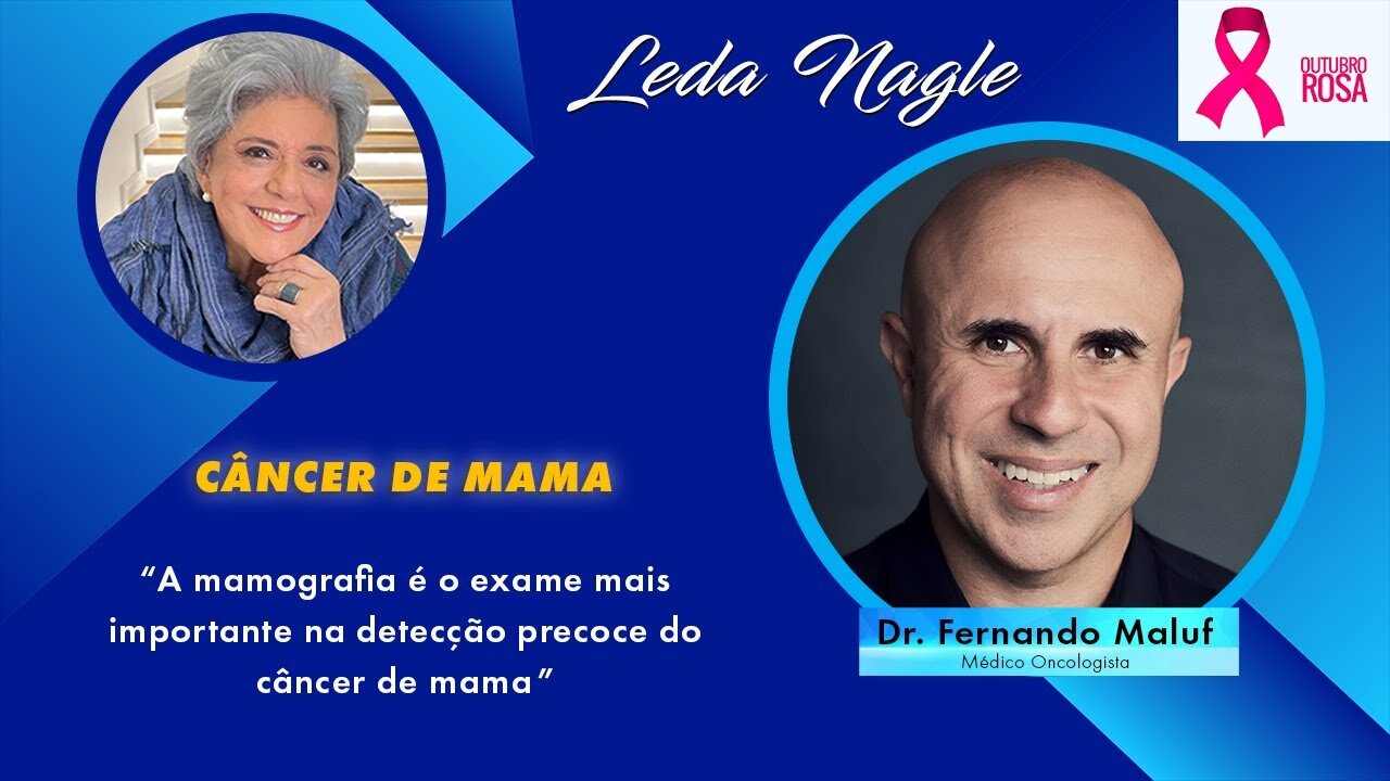 Dr. Fernando Maluf : fazer mamografia é fundamental na prevenção do câncer de mama