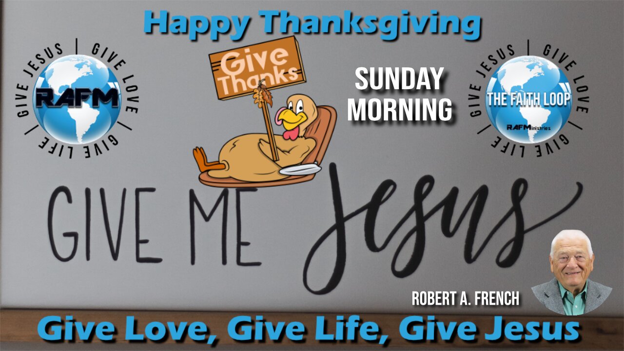 Thanksgiving, Sunday Morning w/Robert A. French