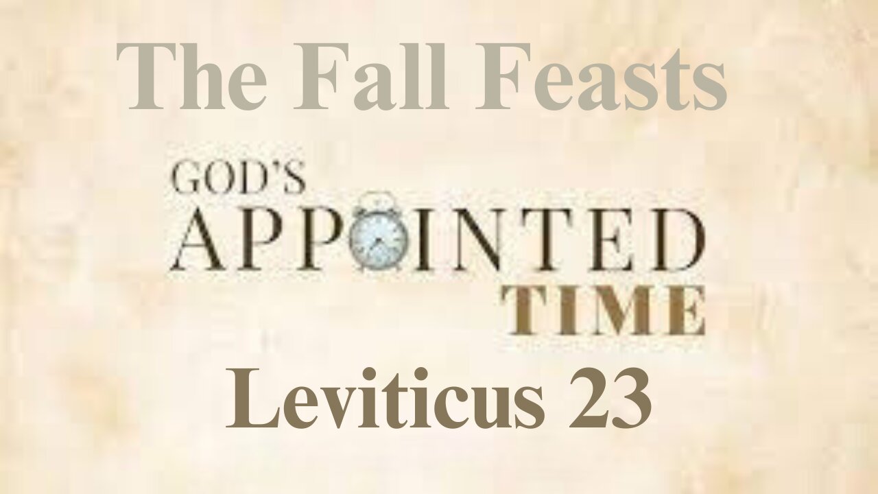 Gods Appointed Feasts Leviticus 23 10/6/2024