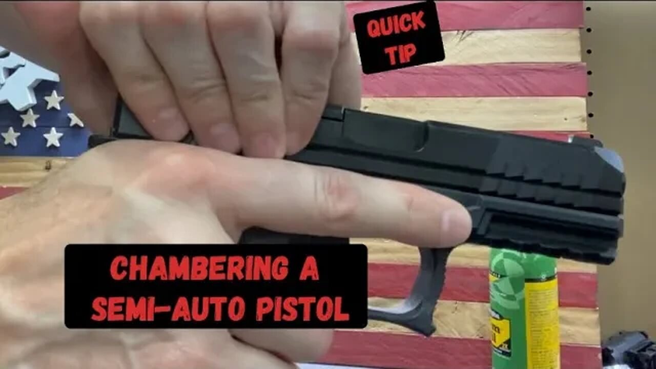 Quick tip: chambering a semi-auto pistol