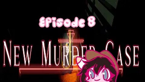Episode 8: When you're minding your own business and a MURDER occurs!