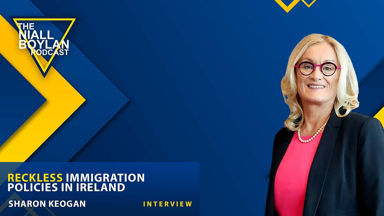 Reckless Immigration Policies In Ireland With Sharon Keogan Trailer