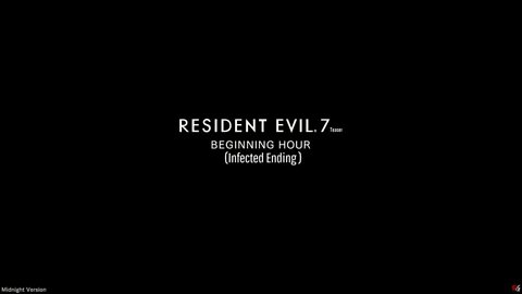 Resident Evil 7 Teaser: Beginning Hour (Midnight-Infected Ending)