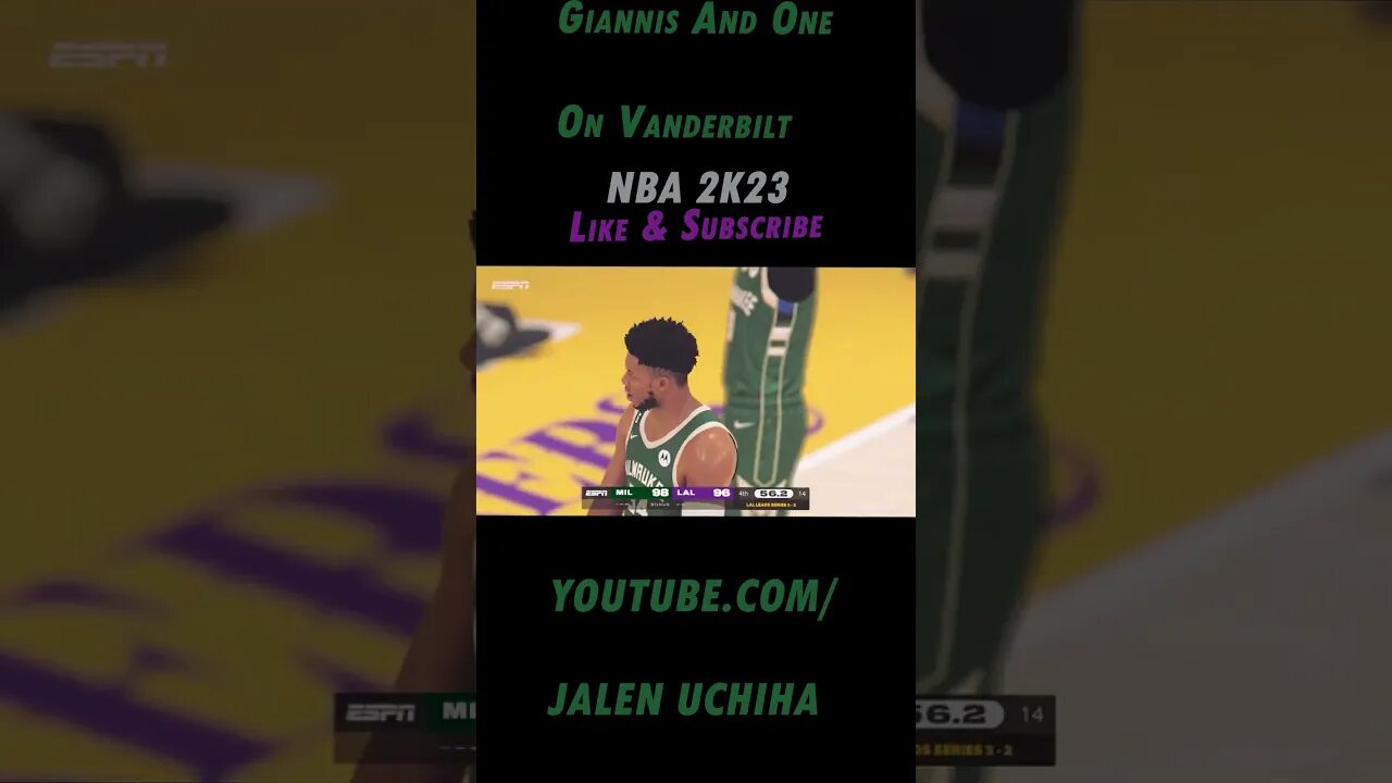 Giannis And One On Vanderbilt #nba #2k23 #giannis antetokounmpo #jalen uchiha #shorts