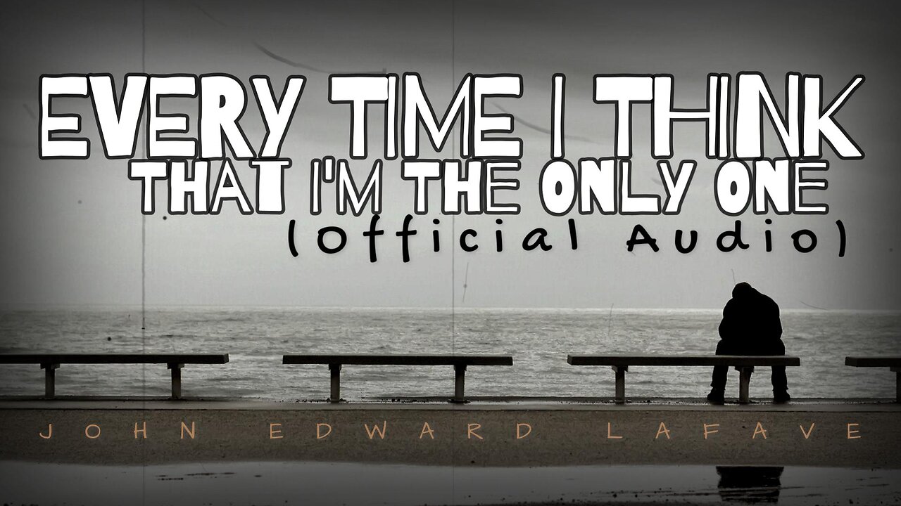 EVERY TIME I THINK / That I'm The Only One (Official Audio)