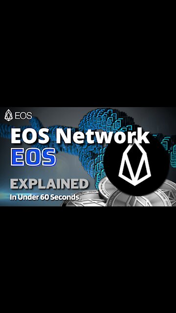 What is EOS Coin (EOS)? | EOS Coin Explained in Under 60 Seconds