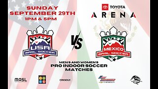 MASL Men and Women's USA vs Mexico Indoor Soccer Match