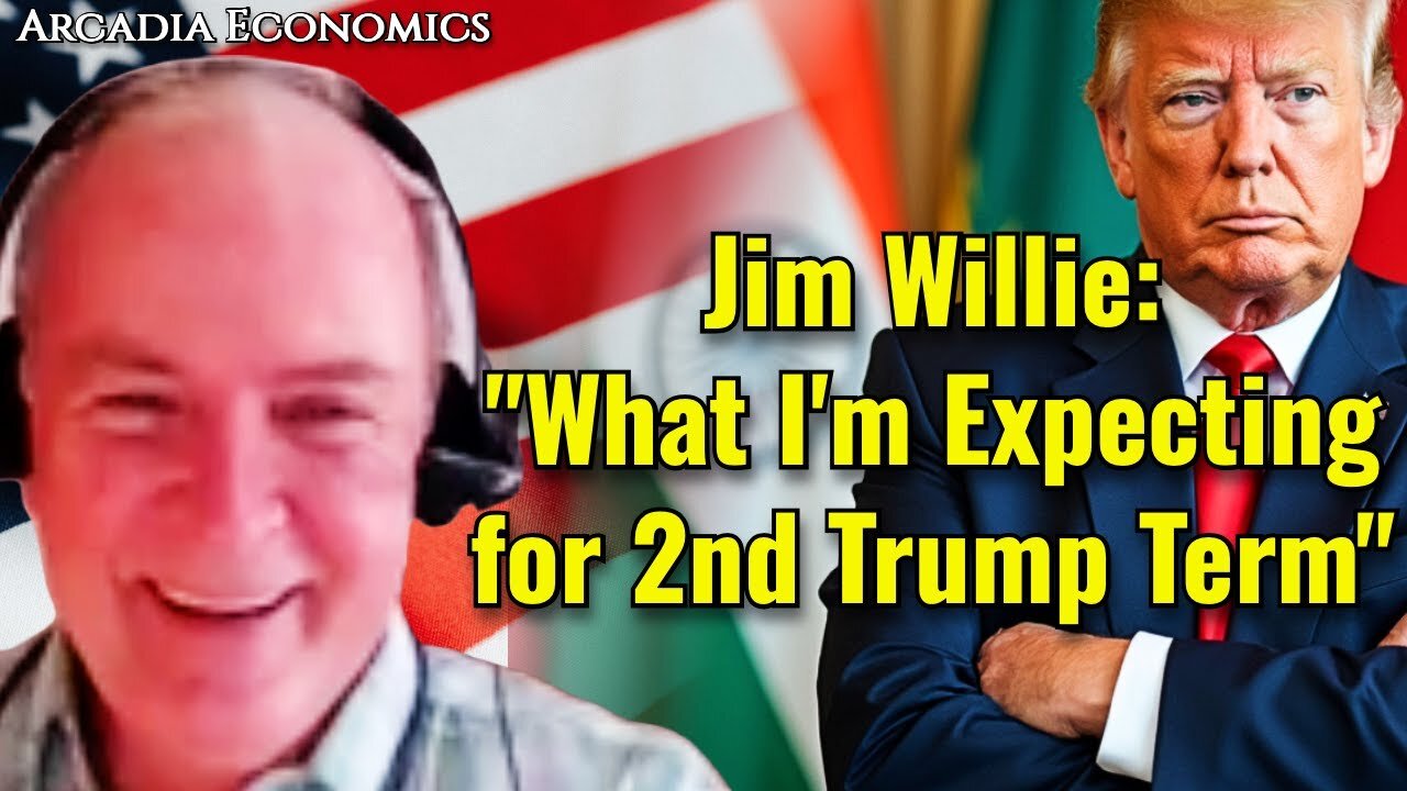 Jim Willie | "Here's What I'm Expecting for 2nd Trump Term"