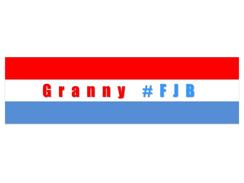 Granny #FJB