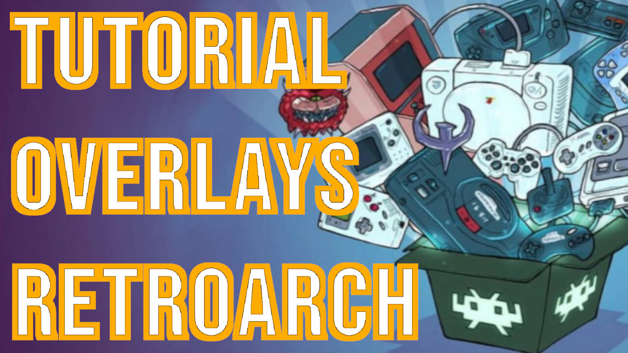 Tutorial Overlays Retroarch