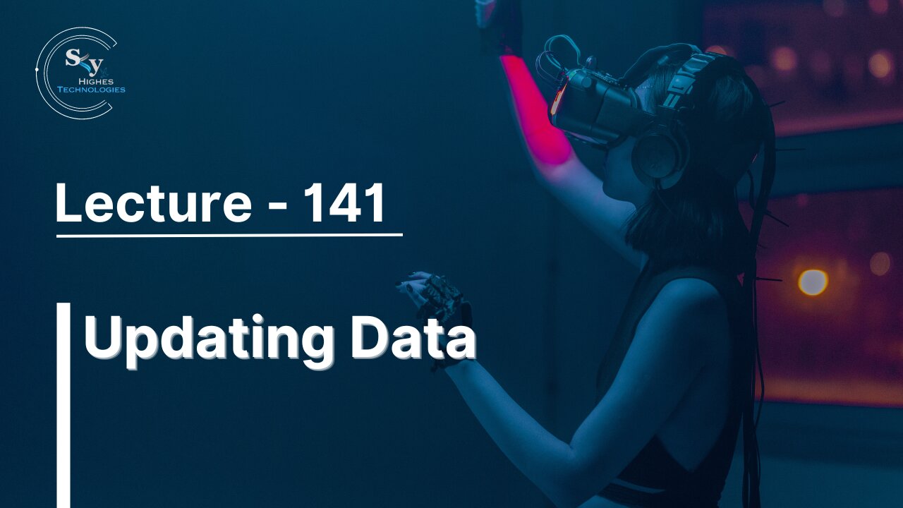 141 - Updating Data | Skyhighes | React Native