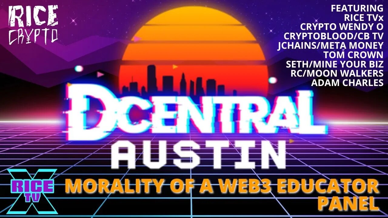 Morality Of A Web3 Educator Panel @ DCentral Austin Texas