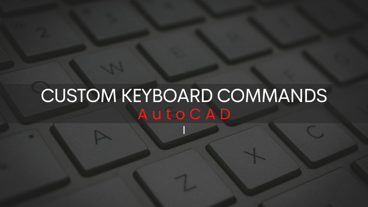 How to customize keyboard commands to become a faster Drafter - AutoCAD (Part 1 of 3)