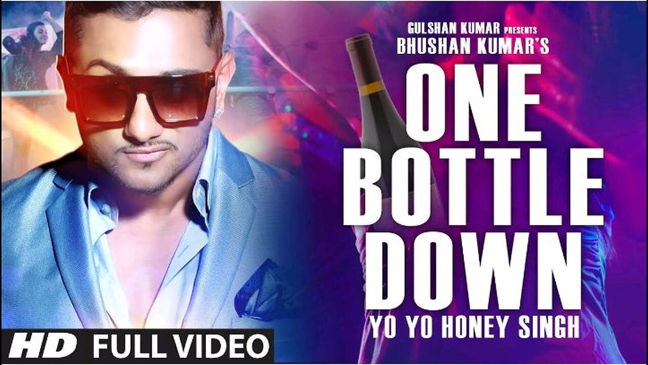 Yo Yo honey Singh New one bottle down 🍾🍾🥂🥂song video 🎧🎧🎧🎤🎤🎤🎥🎥🎥