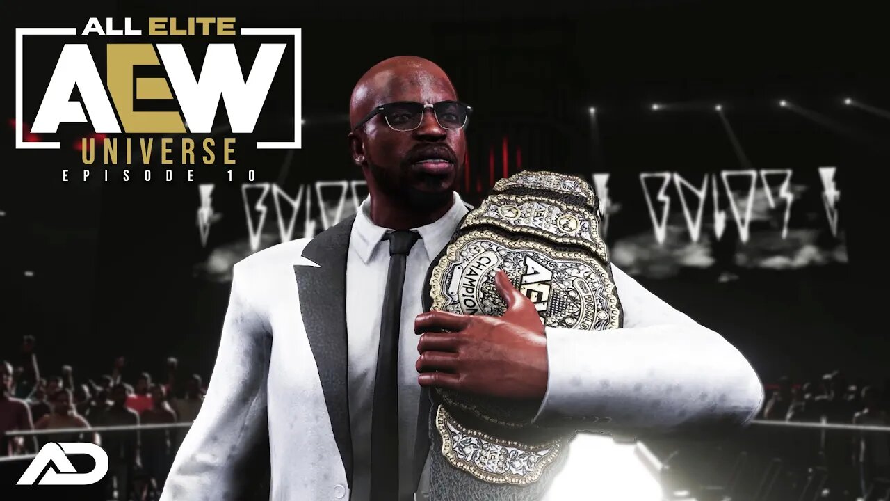 AEW Universe - Ep 10 - AND NEW!!