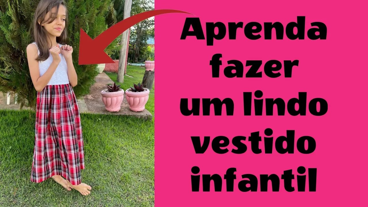 Aprenda Modelar e Costurar Vestido Infantil