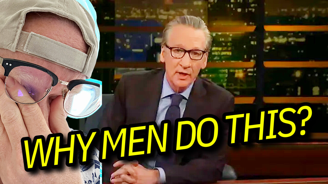 Bill Maher Struggles to Understand why Men vote for Trump