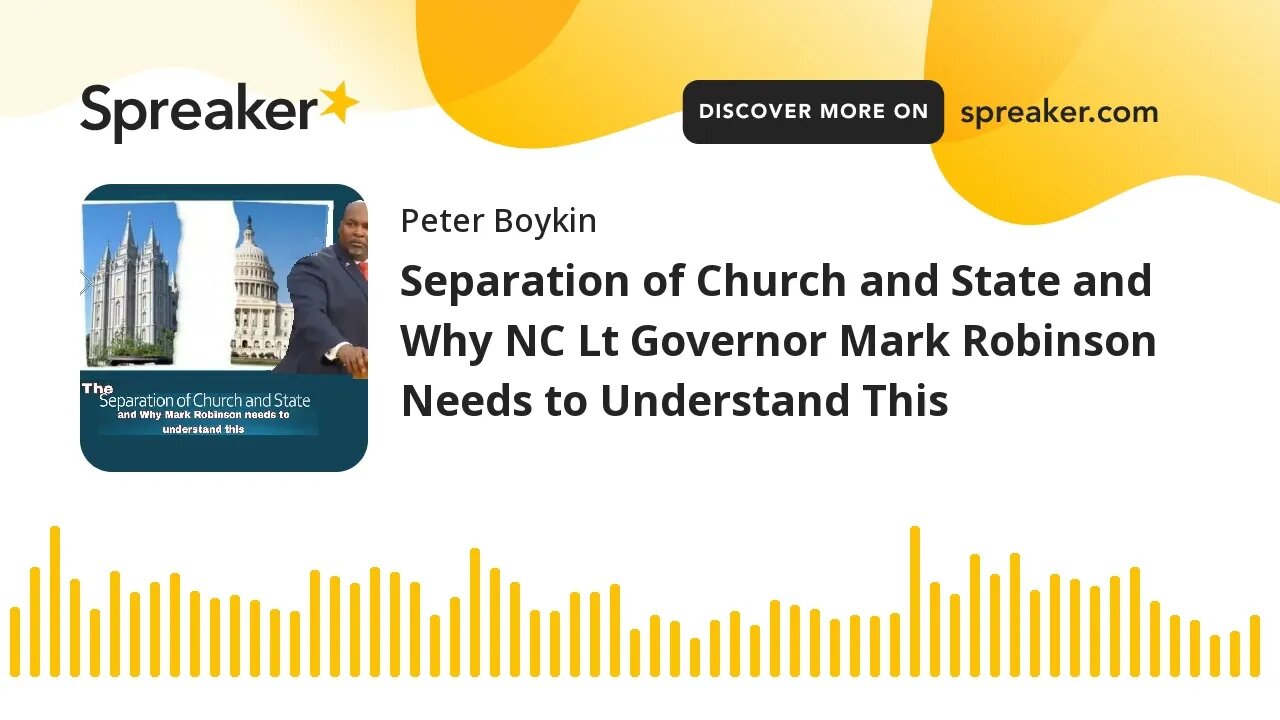 Separation of Church and State and Why NC Lt Governor Mark Robinson Needs to Understand This