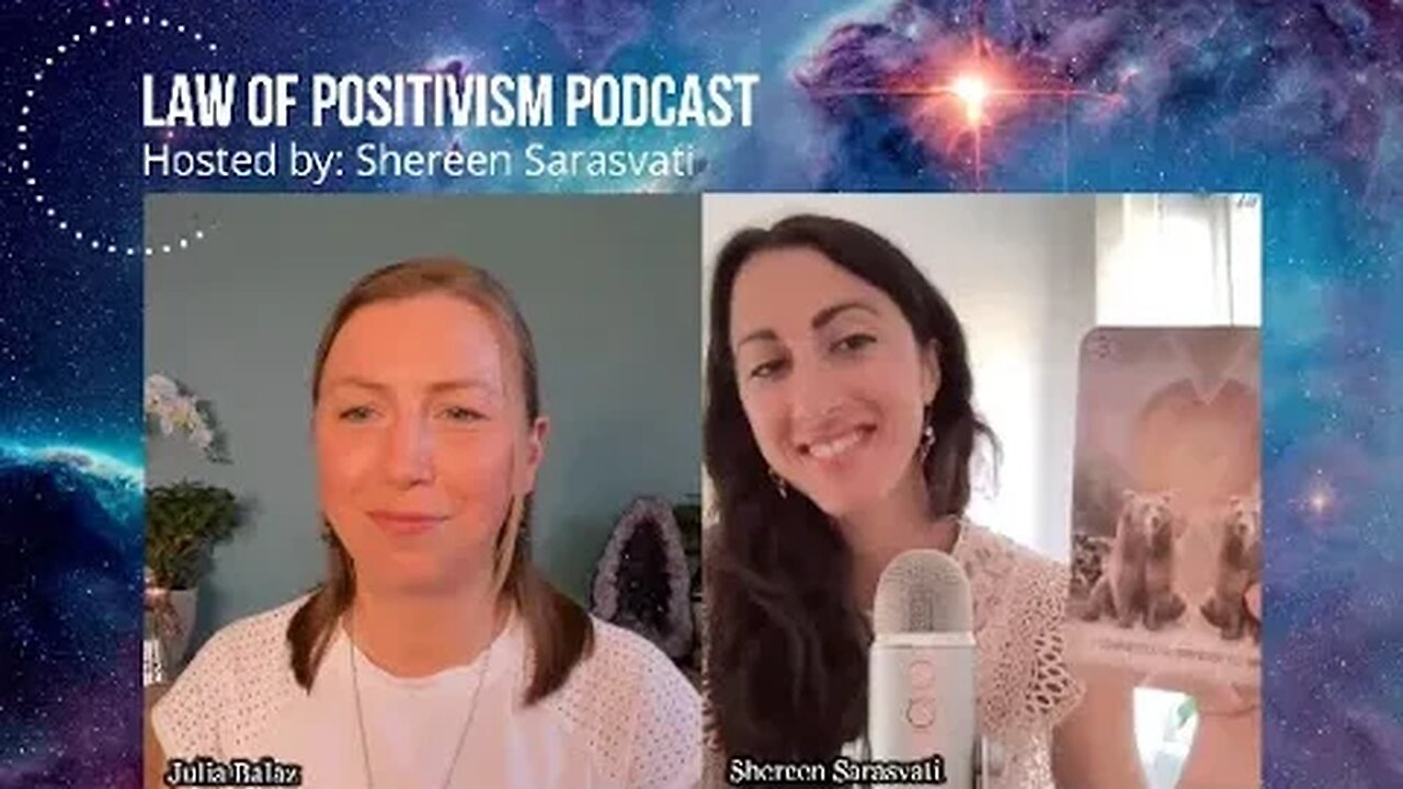 Law of Positivism Podcast by Shereen Sarasvati - Star Systems & Soul Connections