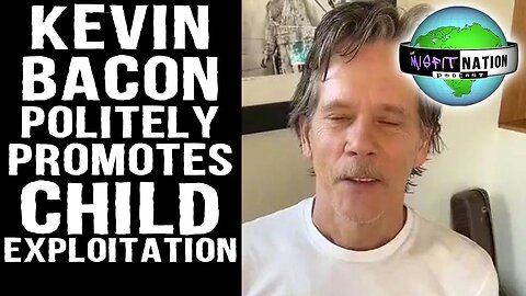 Kevin Bacon Politely Promotes Child Exploitation