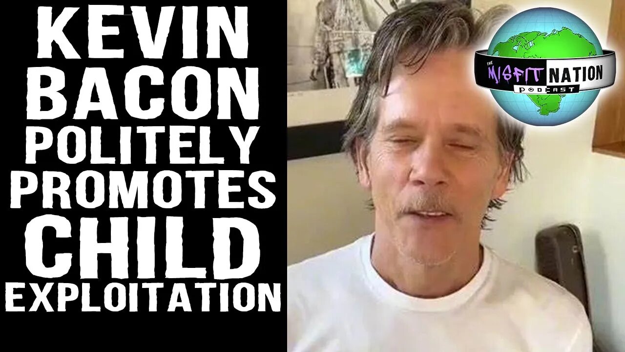 Kevin Bacon Politely Promotes Child Exploitation