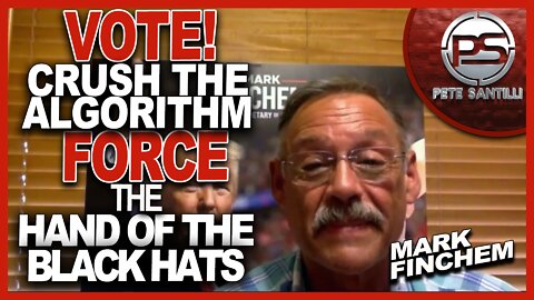 We Need to Have So Many Votes That We Crush the Algorithm & Force the Hand of the Black Hats