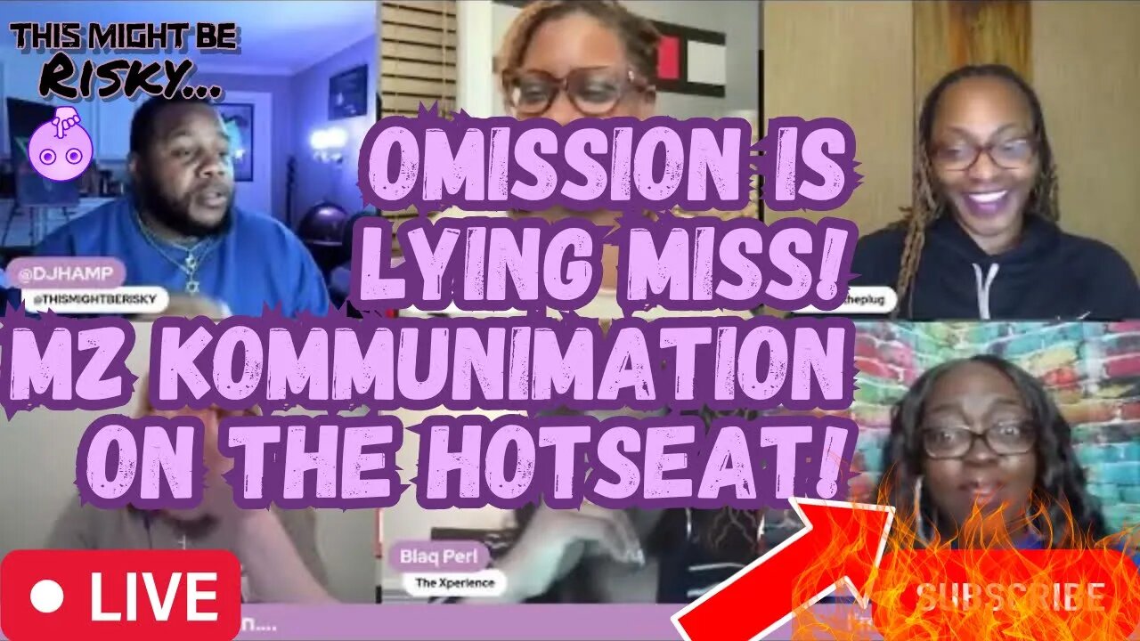 NEW COMER MZ. KOMMUNIKATION ON THE HOTSEAT! IM JUST ASKIN! SHE ISNT WILLIN 2 BE TRUTHFUL W/HER MAN!?