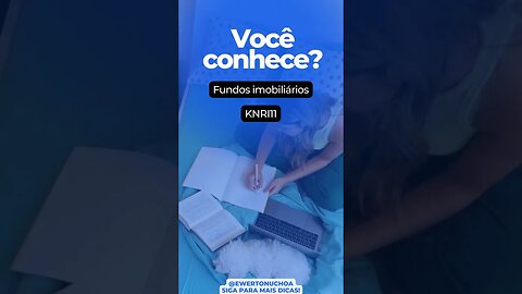 você conhece? #dicas fundos imobiliários #b3