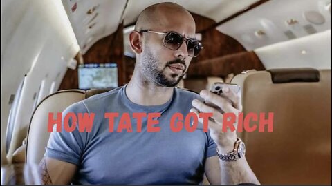 How Andrew Tate got Rich