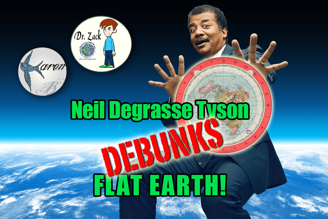 Niel Degrasse Tyson Debunks Flat Earth