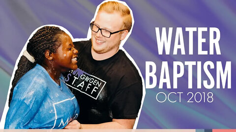 Water Baptisms Galore | October 2018