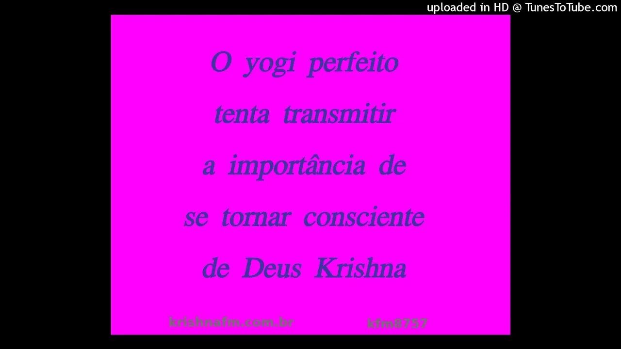 O yogi perfeito tenta transmitir a importância de se tornar consciente de Deus Krishna kfm8757