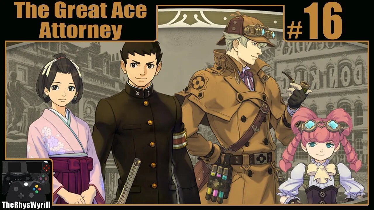 The Great Ace Attorney Playthrough | Part 16