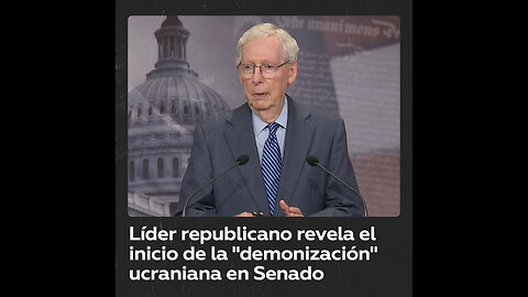 Líder republicano en el Senado señala a Tucker Carlson por “demonizar” a Ucrania