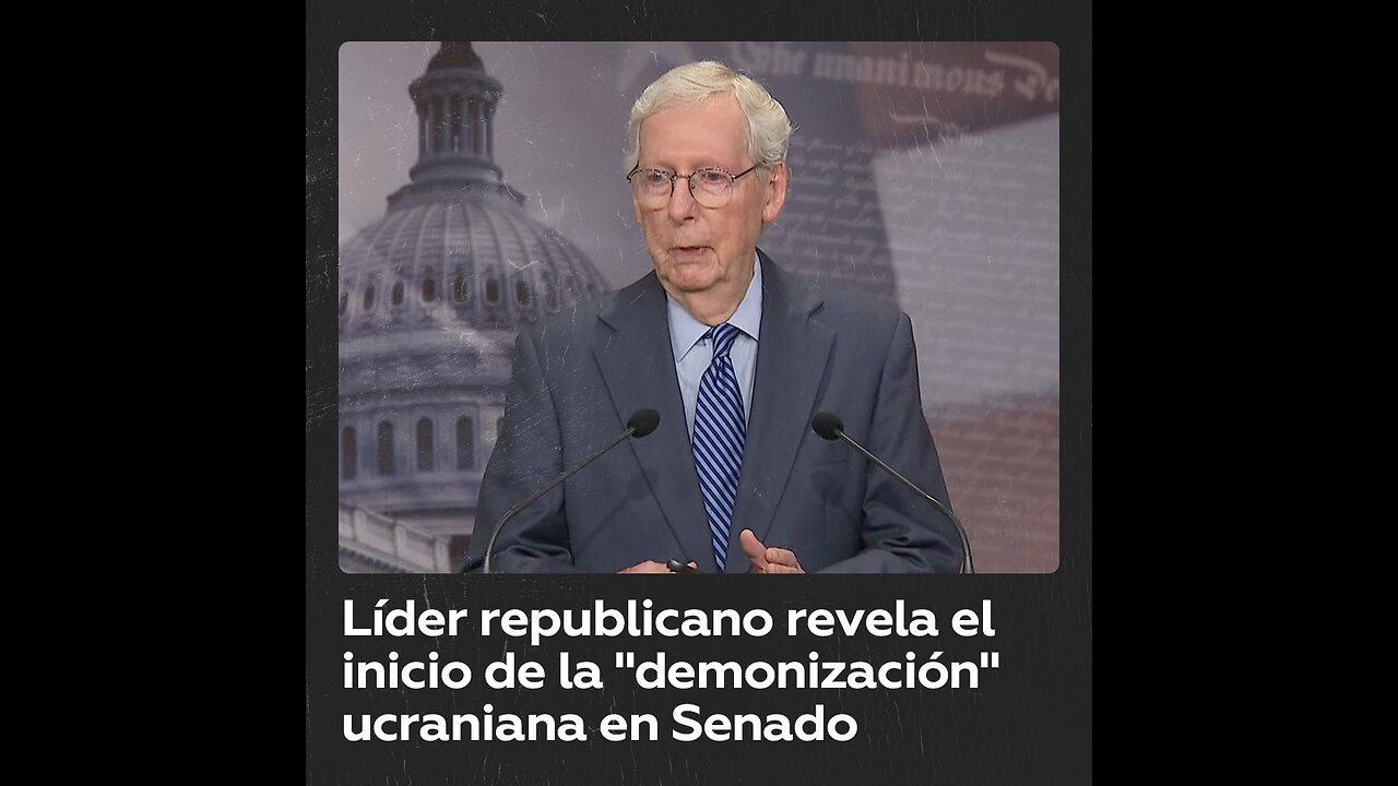 Líder republicano en el Senado señala a Tucker Carlson por “demonizar” a Ucrania