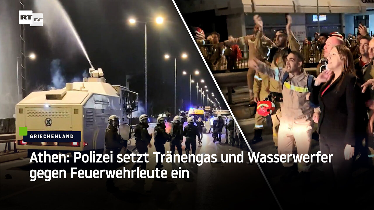 Athen: Polizei setzt Tränengas und Wasserwerfer gegen Feuerwehrleute ein