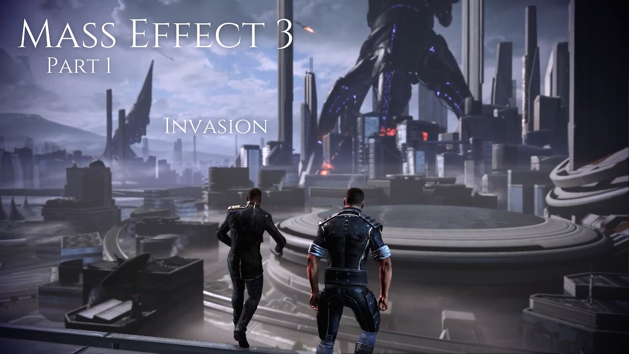 Mass Effect 3 Part 1 - Invasion