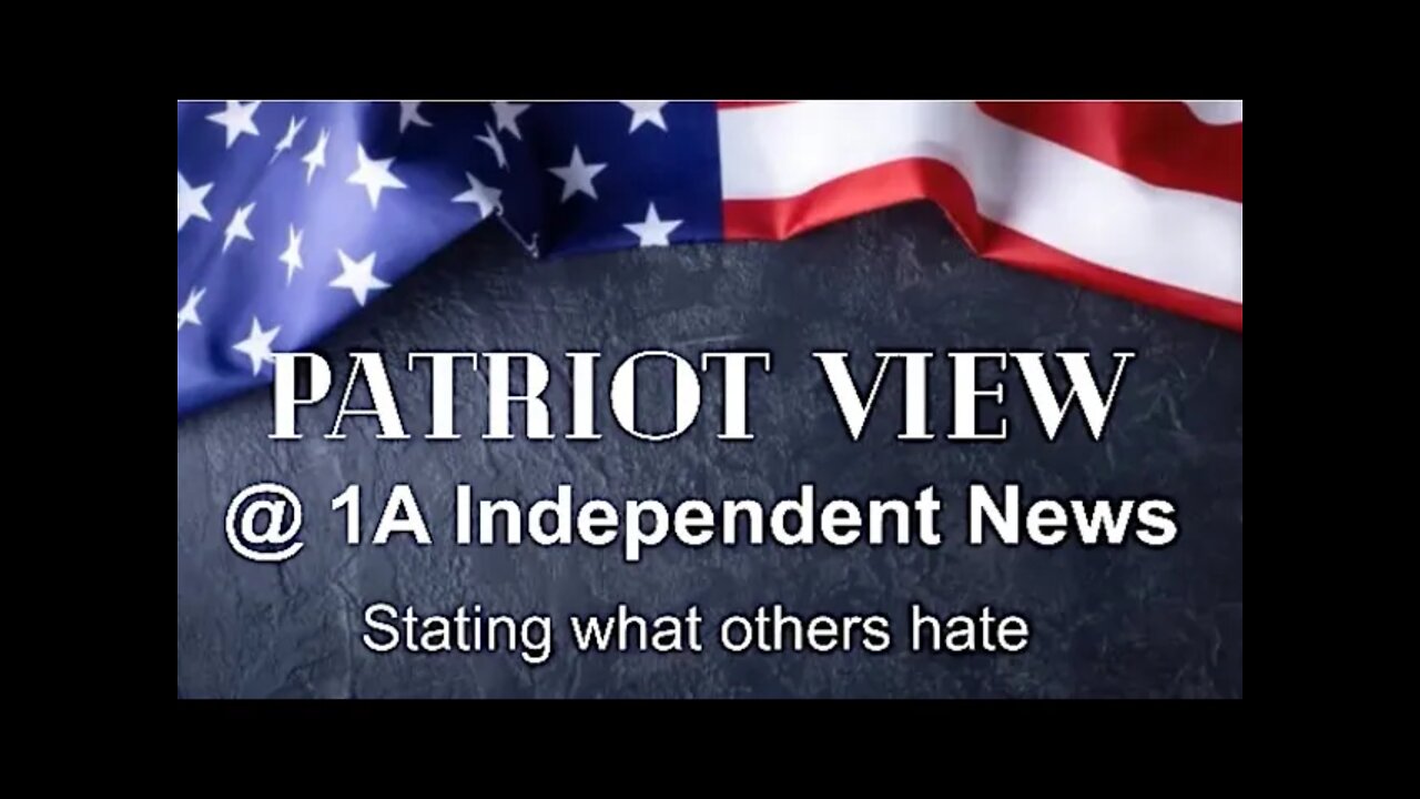 1St broadcast of Patriot View