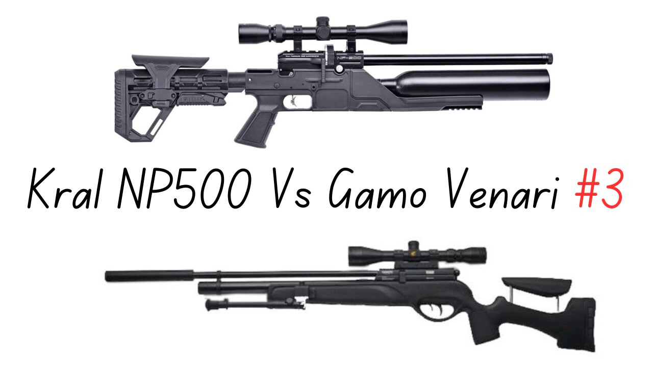 Kral NP 500 Vs Gamo Venari