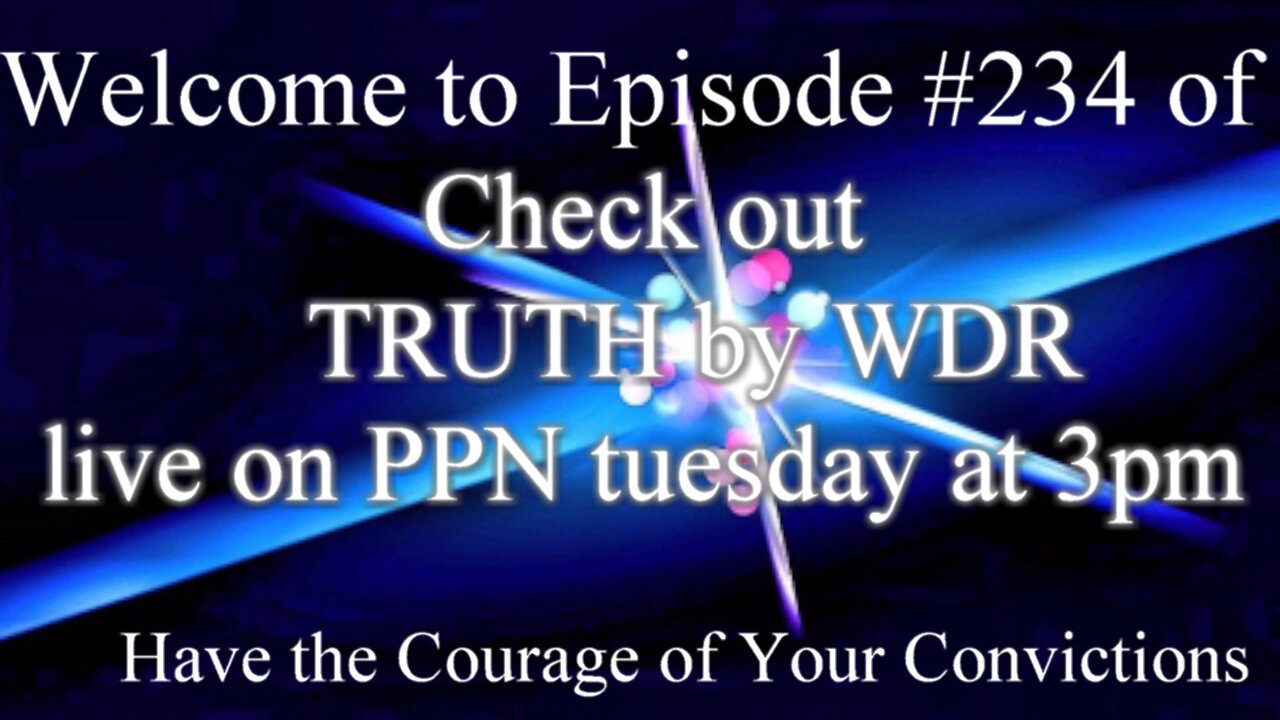 CHECK OUT TRUTH BY WDR LIVE SHOW ON PPN 9/27/2022 AT 3PM EST